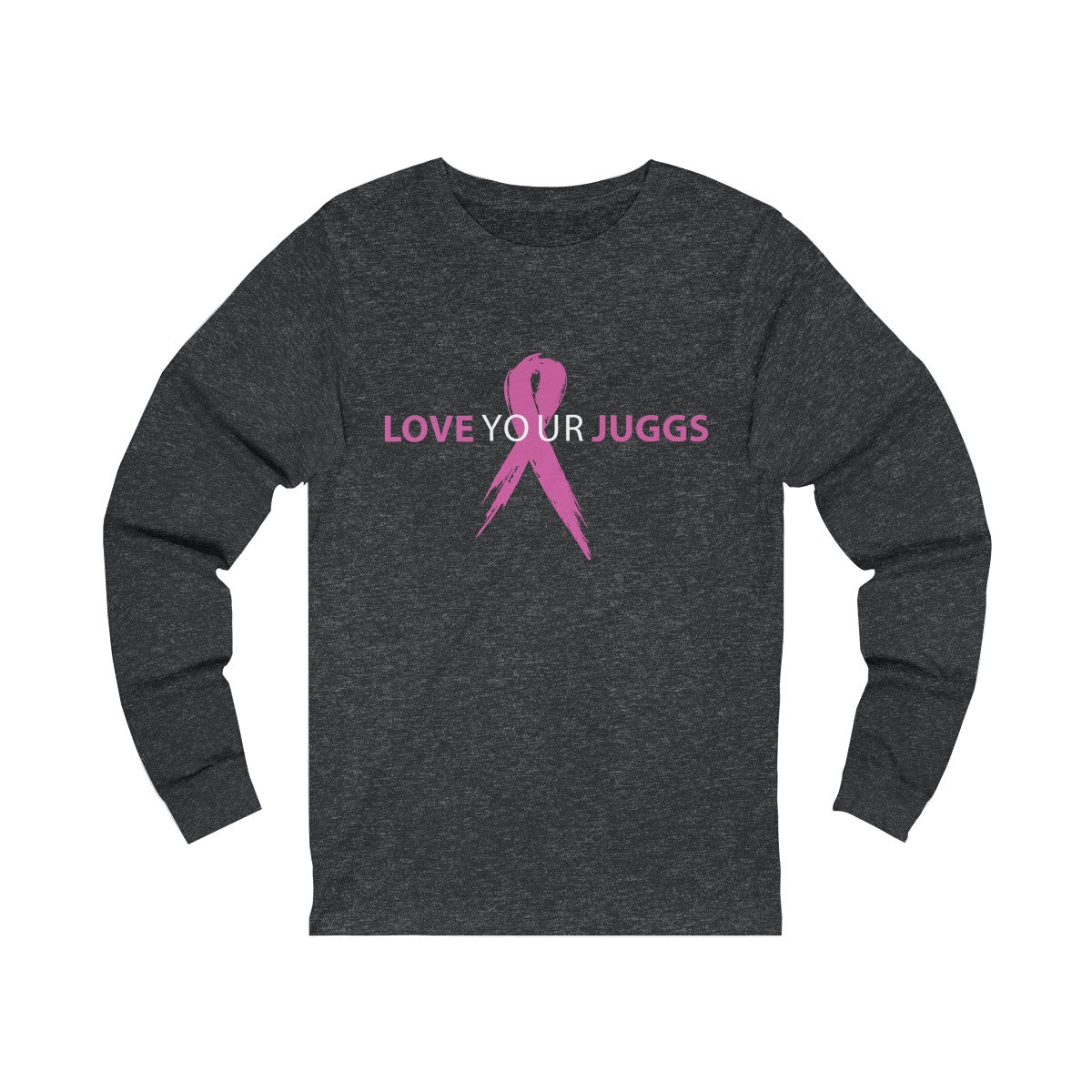 Love Your Juggs Long Sleeve